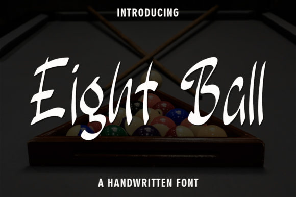 Eight Ball: A Friendly Handwritten Font for Your Brand