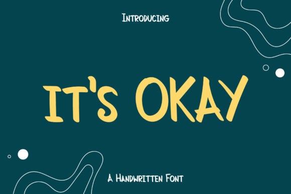 It s Okay: A Friendly Handwritten Font for Web Design