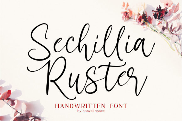 Sechillia Ruster: A Joyful Handwritten Font for Branding